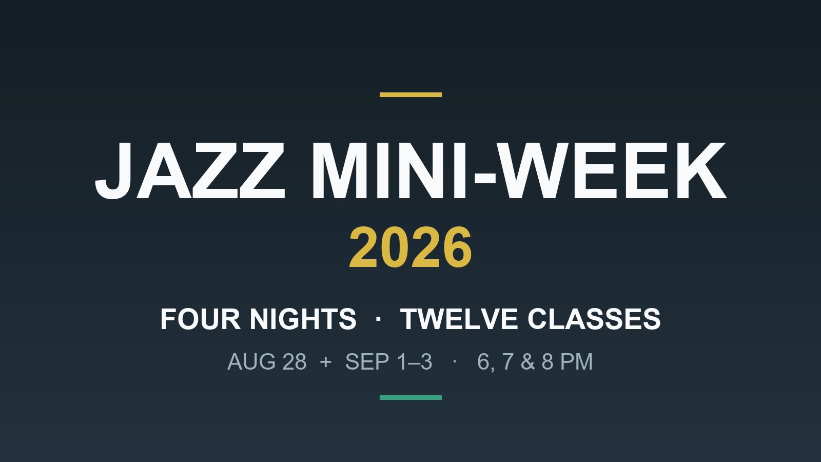 Jazz Mini-Week: 8 PM Class (To Be Announced)